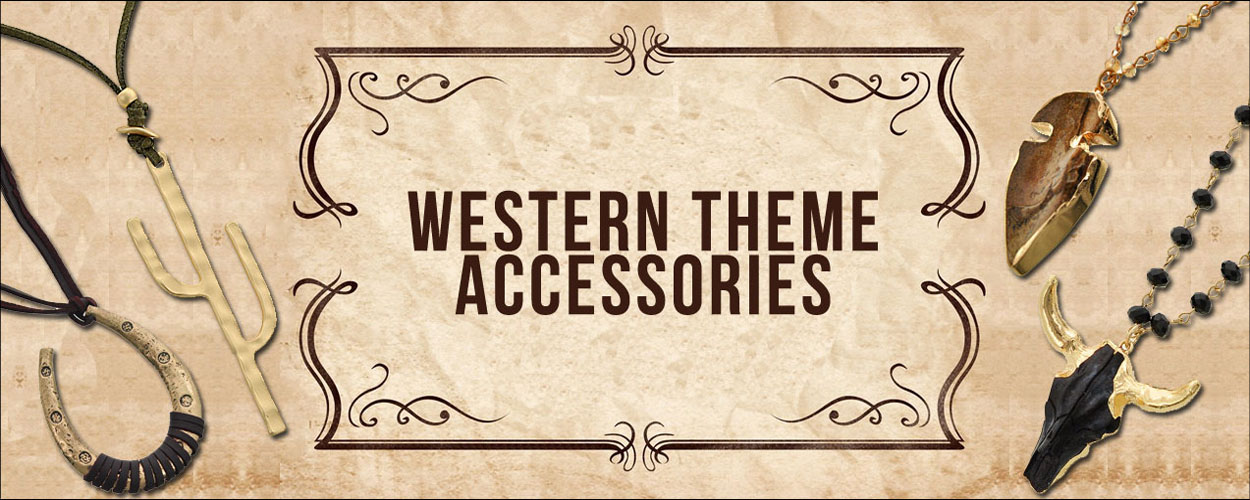 WESTERN THEME ACCESSORIES